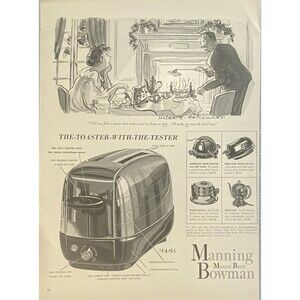 Manning Bowman "The Toaster-With-The-Tester" Vintage Print Ad 1941